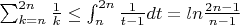 $\sum_{k=n}^{2n}\frac{1}{k}\le\int_n^{2n}\frac{1}{t-1}dt=ln\frac{2n-1}{n-1}$