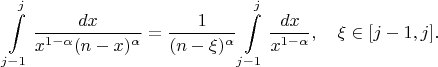 $$
\int\limits_{j-1}^j \frac{dx}{x^{1-\alpha}(n-x)^\alpha}=\frac{1}{(n-\xi)^\alpha} \int\limits_{j-1}^j \frac{dx}{x^{1-\alpha}}, \quad \xi\in[j-1,j].
$$