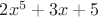 $2x^5+3x+5$