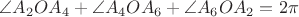 $\angle A_2OA_4 + \angle A_4OA_6 + \angle A_6OA_2 = 2 \pi$