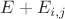 $E + E_{i,j}$