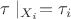 $\tau\mid_{X_i}=\tau_i$