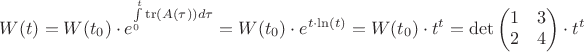$W(t)=W(t_0)\cdot e^{\int\limits_{0}^{t}\operatorname{tr}(A(\tau))d\tau}=W(t_0)\cdot e^{t\cdot \ln(t)}=W(t_0)\cdot t^t=\det \begin{pmatrix}
 1 & 3\\
2 & 4
\end{pmatrix}  \cdot t^t$