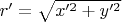 $r' = \sqrt{x'^2 + y'^2}$