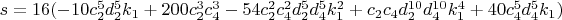 $s=16 (-10 c_2^5 d_2^5 k_1+200 c_2^3 c_4^3-54 c_2^2 c_4^2 d_2^5 d_4^5 k_1^2+c_2 c_4 d_2^{10} d_4^{10} k_1^4+40 c_4^5 d_4^5 k_1)$