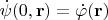 $\dot\psi(0, {\bf r}) = \dot\varphi({\bf r})$
