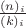 $\frac{(n)_i}{(k)_i}$