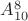 $A_{10}^8$