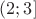 $(2;3]$