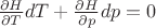 $\ \frac{{\partial H}}{{\partial T}}dT + \frac{{\partial H}}{{\partial p}}dp=0$