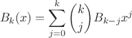 $$B_k(x)=\sum_{j=0}^k\binom{k}{j}B_{k-j}x^j$$