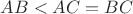 $AB<AC=BC$