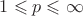 $1 \leqslant p \leqslant \infty$