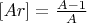 $[Ar]={A-1\over A}$