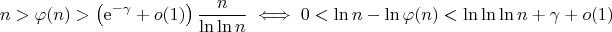 $$n > \varphi(n) > \left(\mathrm{e}^{-\gamma}+o(1)\right)\frac{n}{\ln\ln n} \iff 0 < \ln n-\ln\varphi(n) < \ln\ln\ln n+\gamma+o(1)$$