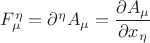 ${F^\eta_&micro;}={\partial ^\eta A_&micro;}={\dfrac{\partial A_&micro; }{\partial x_\eta }}$