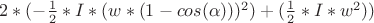 $2*(-\frac{1}{2}*I*(w*(1-cos(\alpha)))^2) + (\frac{1}{2}*I*w^2)) $