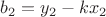 $b_2 = y_2 - kx_2$