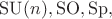 $\mathrm{SU}(n),\mathrm{SO},\mathrm{Sp},$