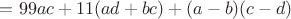 $=99ac+11(ad+bc)+(a-b)(c-d)$