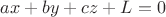 $ax+by+cz+L=0$