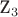 Z_3$