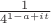 $\frac {1}{4^{1-a+it}}