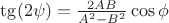 $\tg (2\psi)=\frac{2 A B}{A^2-B^2} \cos \phi$