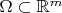 $\Omega \subset \mathbb R^m$