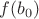 $f(b_0)$