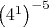 $\left(4^1\right)^{-5}$