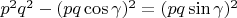 $p^2 q^2-(pq\cos\gamma)^2=(pq\sin\gamma)^2$
