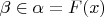 $\beta\in\alpha=F(x)$