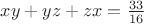 $xy+yz+zx=\frac{33}{16}$