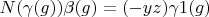$N(\gamma(g)) \beta(g)=(-yz) \gamma1(g)$