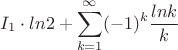 $$I_1\cdot ln2 + \sum\limits_{k=1}^{\infty}(-1)^{k}\frac{lnk}{k}$$