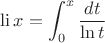 $\operatorname{li}x = \displaystyle{\int_0^x \frac{dt}{\ln t}}$