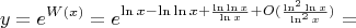 $$y=e^{W(x)}=e^{\ln x-\ln\ln x+\frac{\ln\ln x}{\ln x} + O(\frac{\ln^2\ln x}{\ln^2 x})}=$$