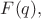 $F(q),$