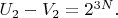 $U_2-V_2=2^{3N}. \qquad$