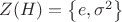 $Z(H)=\left\lbrace e , \sigma^{2} \right\rbrace$