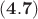 $\mathbf{(4.7)}$
