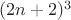 $(2n+2)^3$