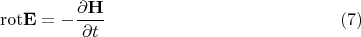 $${\rm rot}{\bf E} = -\frac{\partial {\bf H}}{\partial t}\eqno{(7)}$$