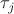 $\tau _j$