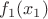 $f_1(x_1)$