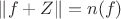$\| f + Z \| = n(f)$