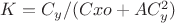 $K=C_y/(C{xo} + A C_y^2)$