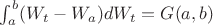 $\int_a^b (W_t-W_a) dW_t = G(a,b)$ $\int_a^b (W_t-W_a) dW_t = G(a,b)$