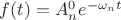 $f(t)=A^0 _n e^{-\omega_n t}$